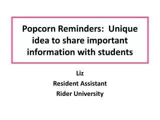 Popcorn Reminders: Unique idea to share important information with students