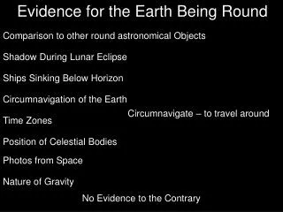 Evidence for the Earth Being Round