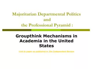 Majoritarian Departmental Politics and the Professional Pyramid :