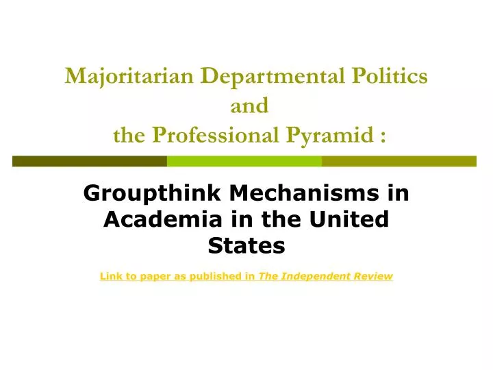 majoritarian departmental politics and the professional pyramid