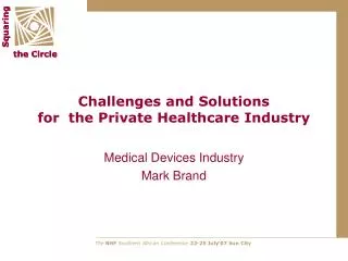 Challenges and Solutions for the Private Healthcare Industry