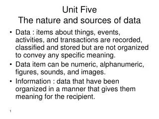Unit Five The nature and sources of data