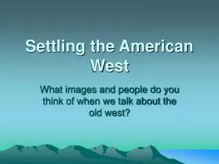 Settling the American West