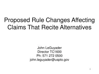 Proposed Rule Changes Affecting Claims That Recite Alternatives