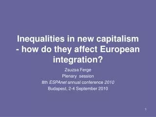 inequalities in new capitalism how do they affect european integration