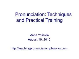 Pronunciation: Techniques and Practical Training