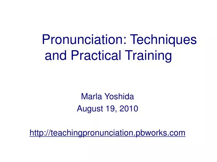 pronunciation techniques and practical training