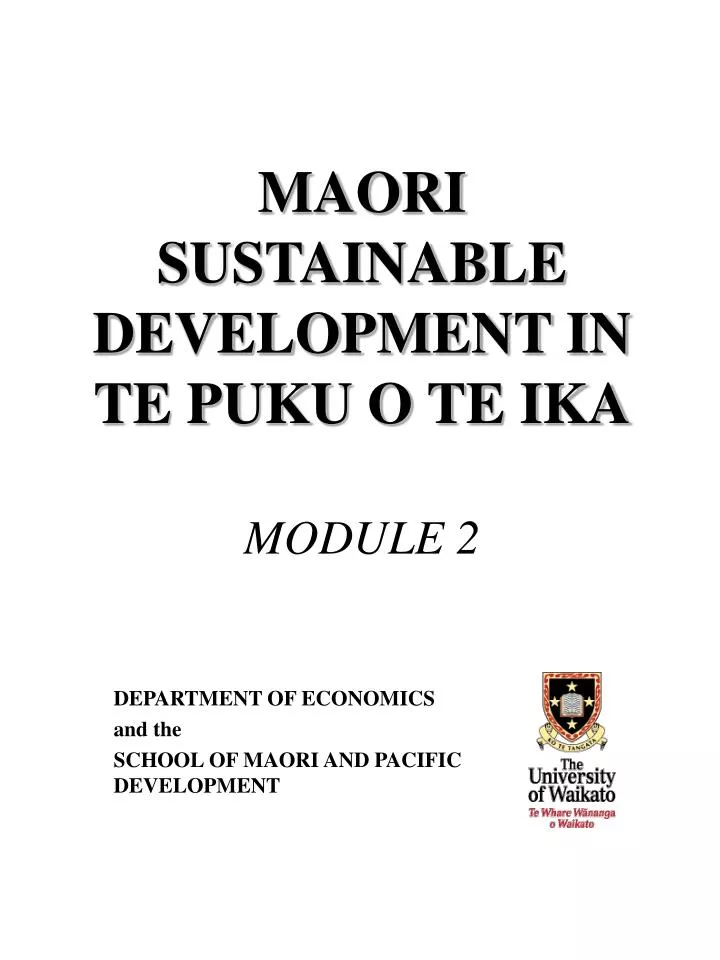 maori sustainable development in te puku o te ika module 2