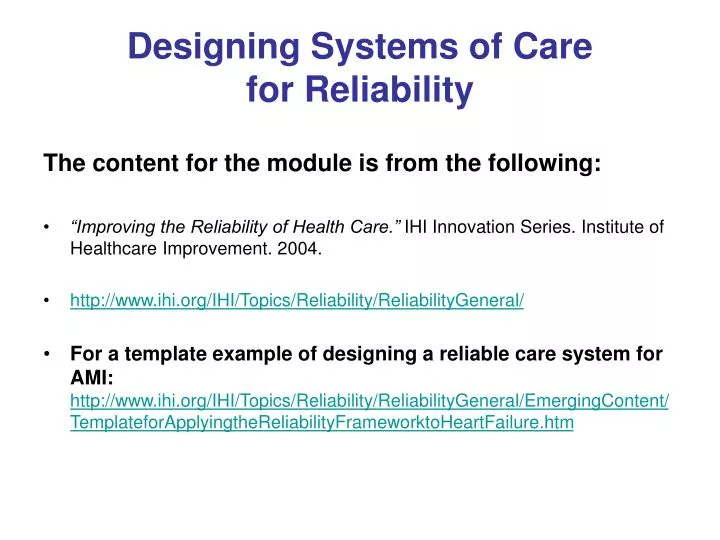 designing systems of care for reliability