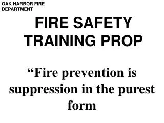 FIRE SAFETY TRAINING PROP