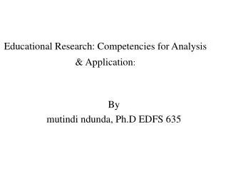 Educational Research: Competencies for Analysis &amp; Application :