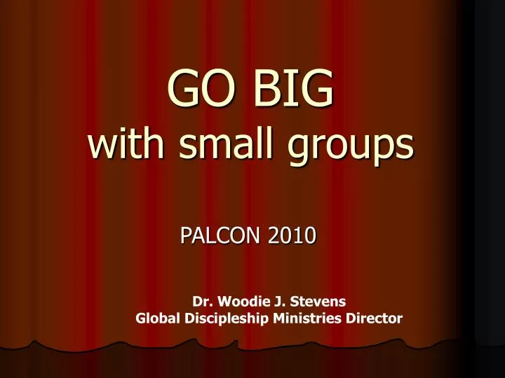 go big with small groups