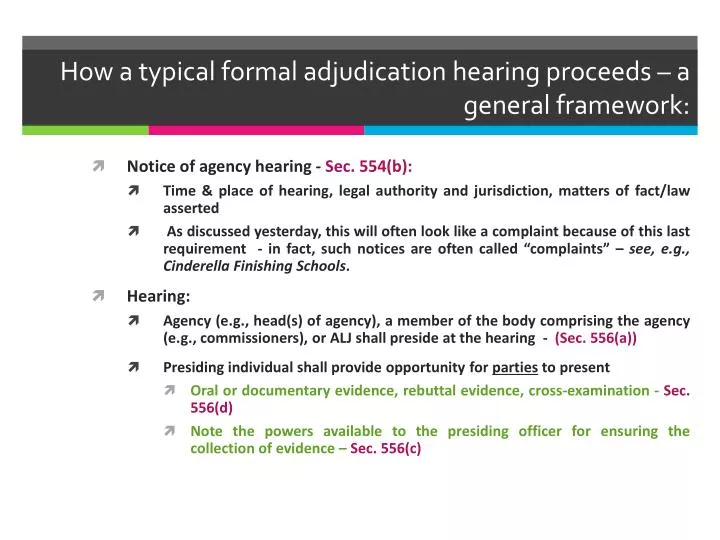 how a typical formal adjudication hearing proceeds a general framework