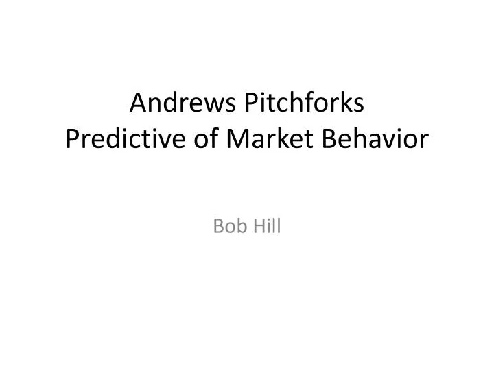andrews pitchforks predictive of market behavior