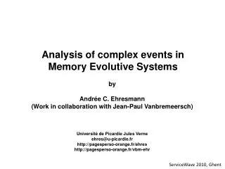 Analysis of complex events in Memory Evolutive Systems