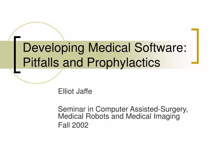 developing medical software pitfalls and prophylactics