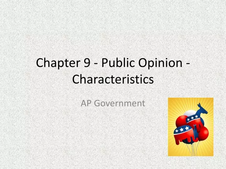 chapter 9 public opinion characteristics