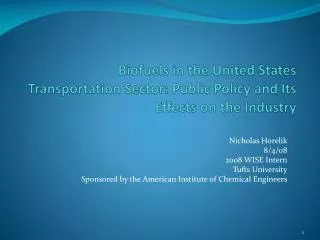 Biofuels in the United States Transportation Sector: Public Policy and Its Effects on the Industry