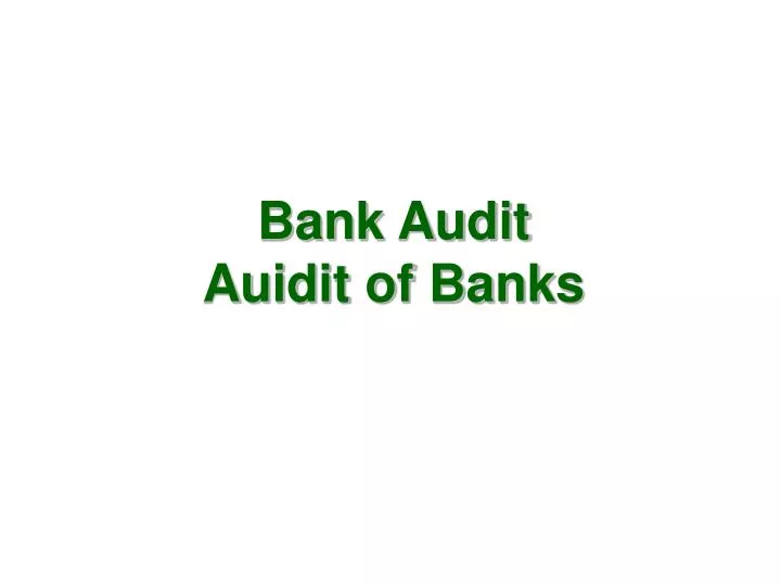 bank audit auidit of banks