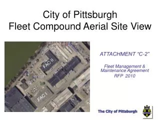 City of Pittsburgh 	 Fleet Compound Aerial Site View