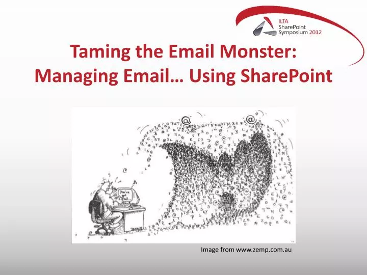 t aming the email monster managing email using sharepoint