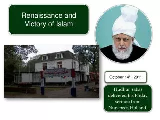 Hudhur (aba) delivered his Friday sermon from Nunspeet , Holland.