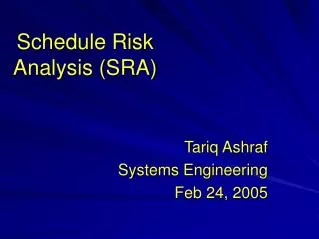 Schedule Risk Analysis (SRA)