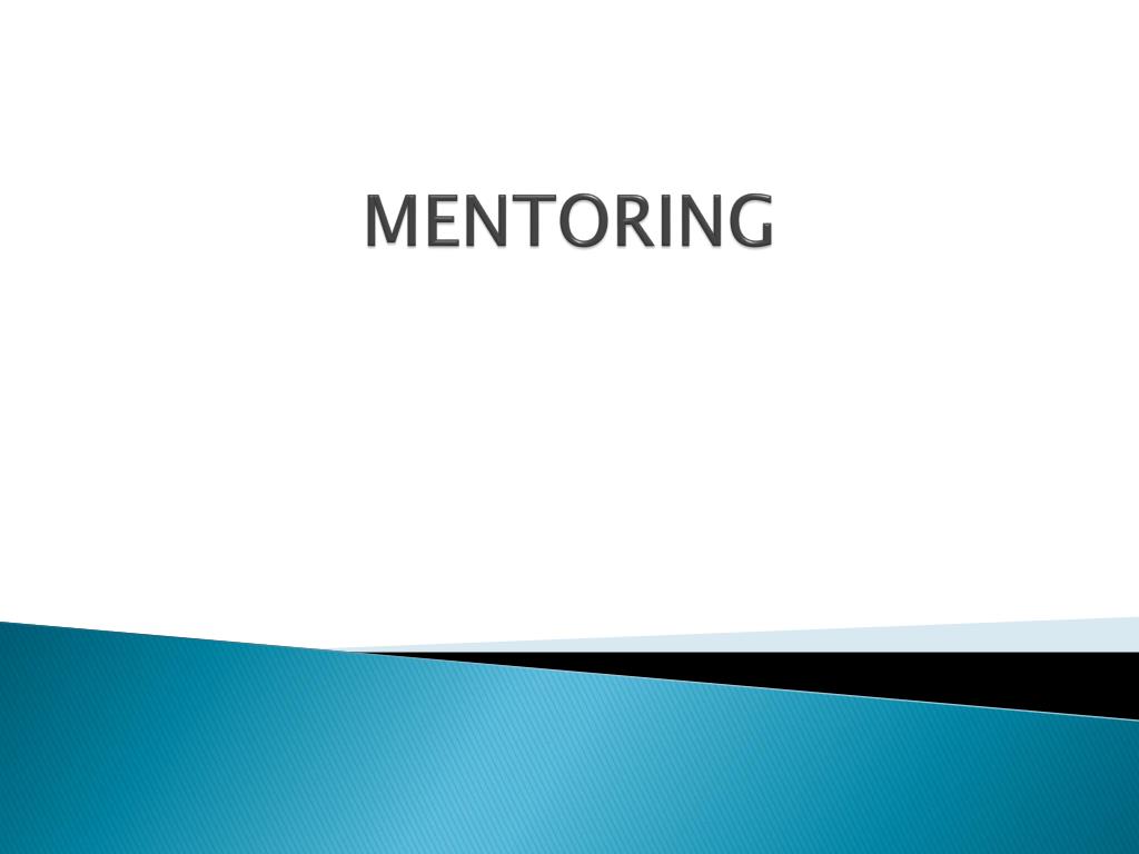 PPT - MENTORING PowerPoint Presentation, free download - ID:1094161