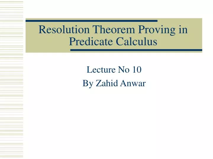 resolution theorem proving in predicate calculus
