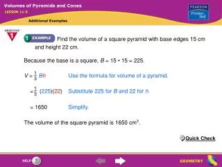 Find the volume of a square pyramid with base edges 15 cm and height 22 cm.