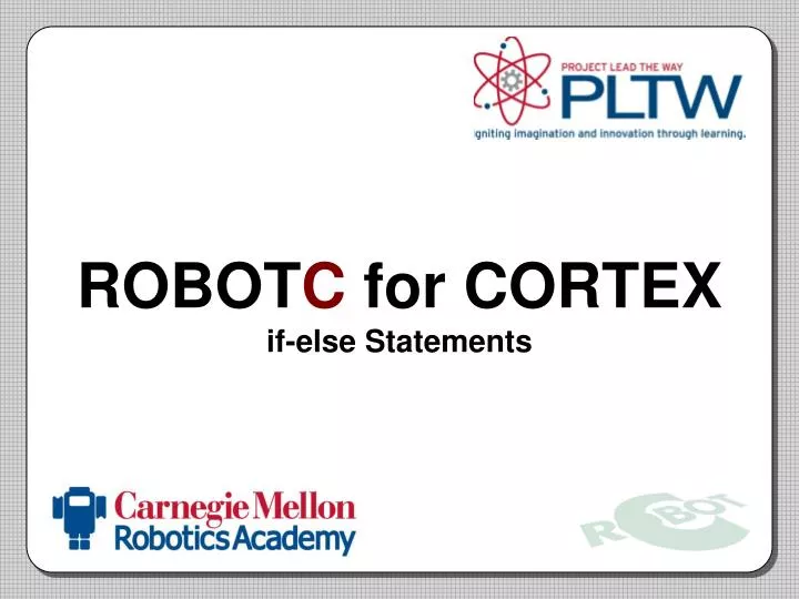 robot c for cortex if else statements