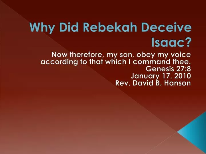 why did rebekah deceive isaac