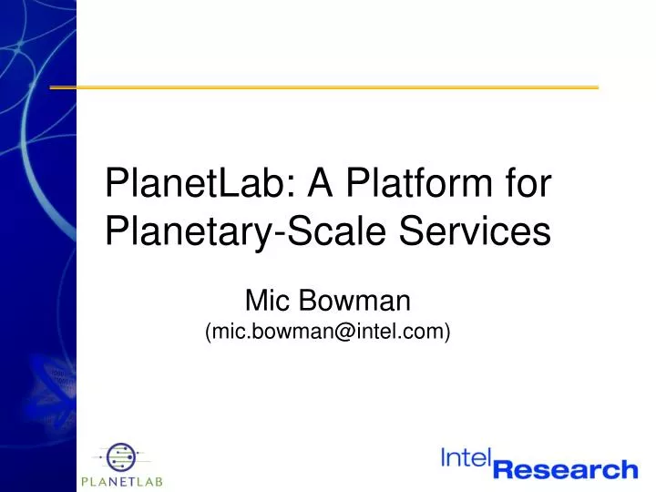 planetlab a platform for planetary scale services