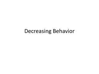 Decreasing Behavior