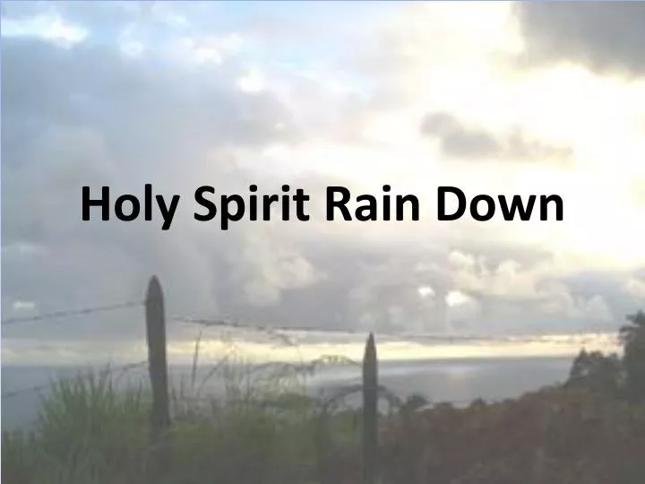 holy spirit rain down