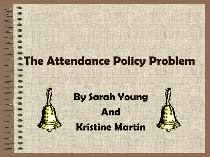 the attendance policy problem