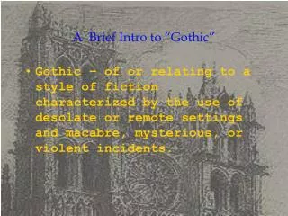 A Brief Intro to “Gothic”