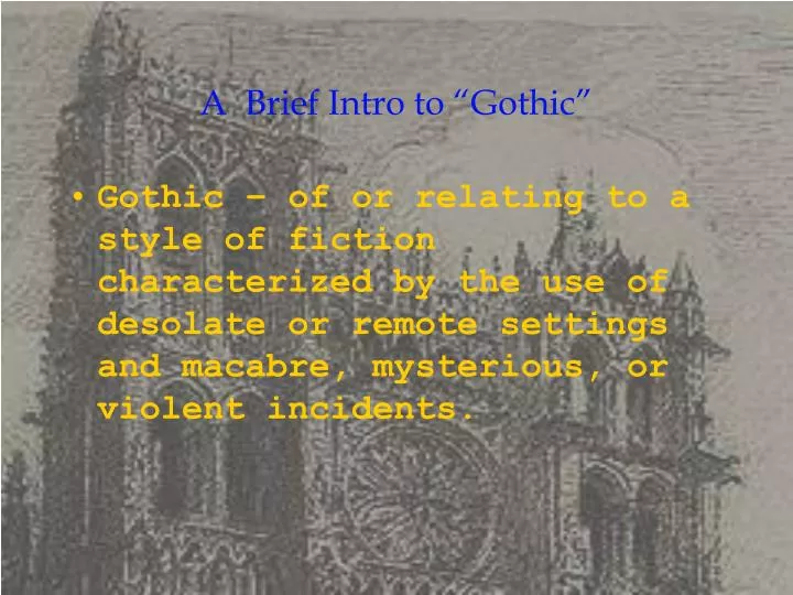 a brief intro to gothic