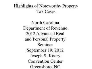 Highlights of Noteworthy Property Tax Cases