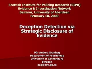 Scottish Institute for Policing Research (SIPR) Evidence &amp; Investigation Network Seminar, University of Aberdeen Feb