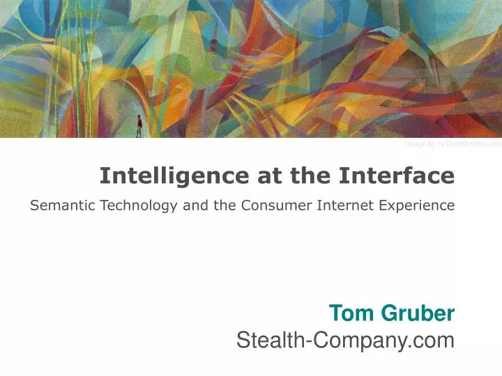 intelligence at the interface semantic technology and the consumer internet experience