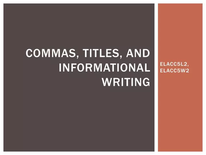 commas titles and informational writing
