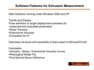 Software Features for Extrusion Measurement