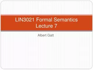 LIN3021 Formal Semantics Lecture 7