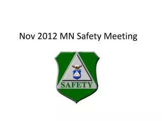 Nov 2012 MN Safety Meeting
