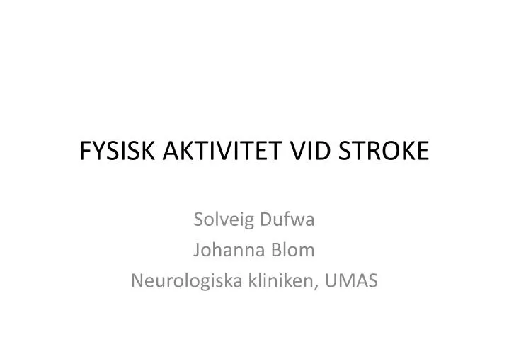 fysisk aktivitet vid stroke