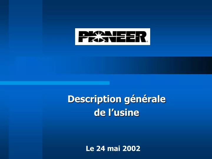 description g n rale de l usine