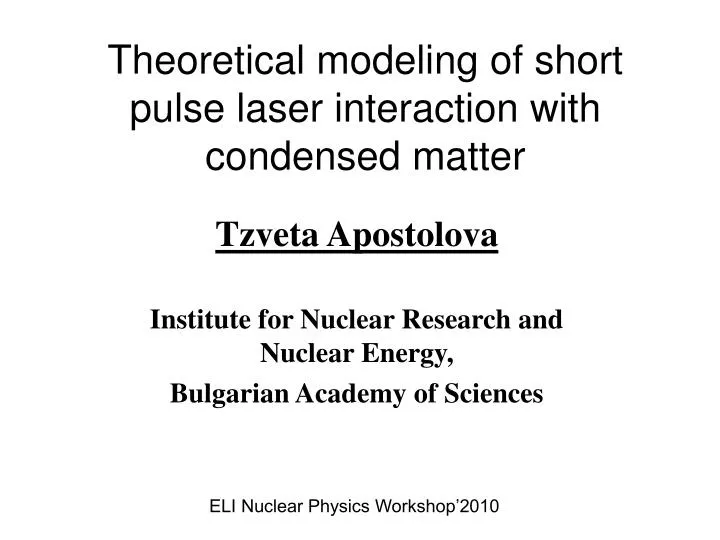 theoretical modeling of short pulse laser interaction with condensed matter