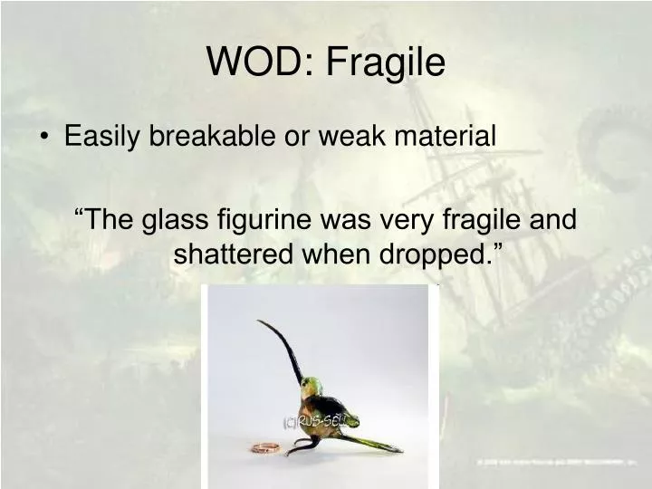 wod fragile