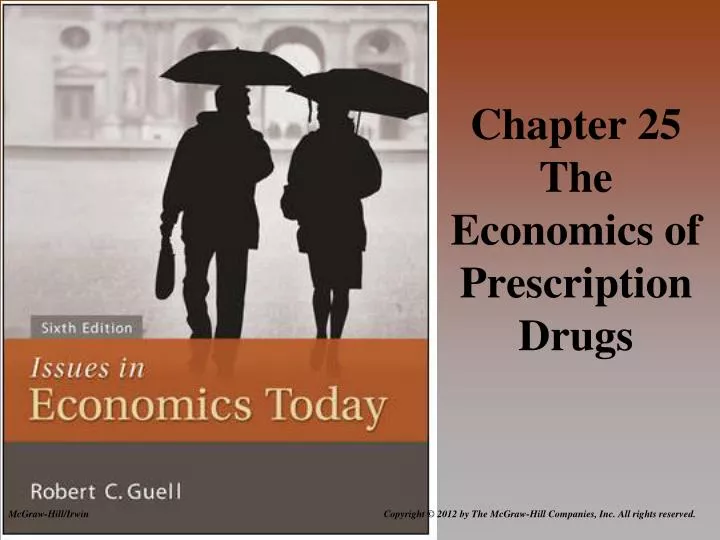 chapter 25 the economics of prescription drugs